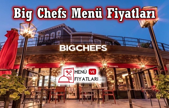 Big Chefs Menü Fiyatları