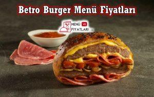 Betro Burger Menü Fiyatları 